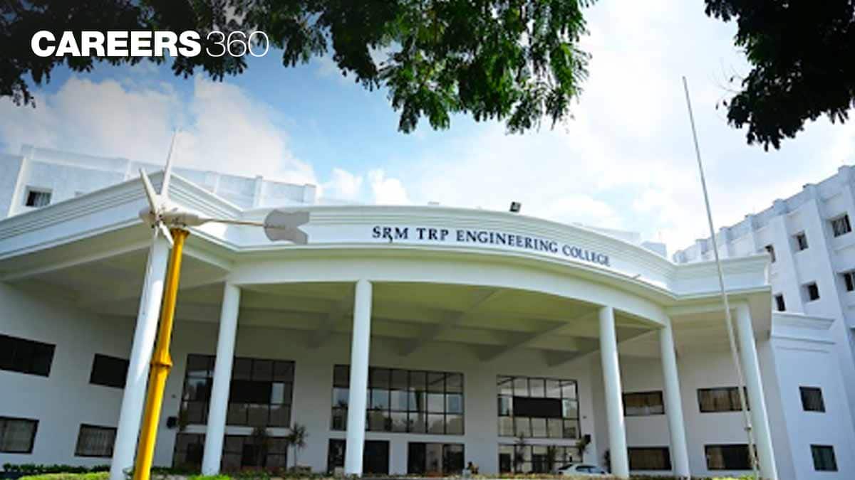 SRM Tiruchirapalli Engineering College Admissions are Now Open; Check Details
